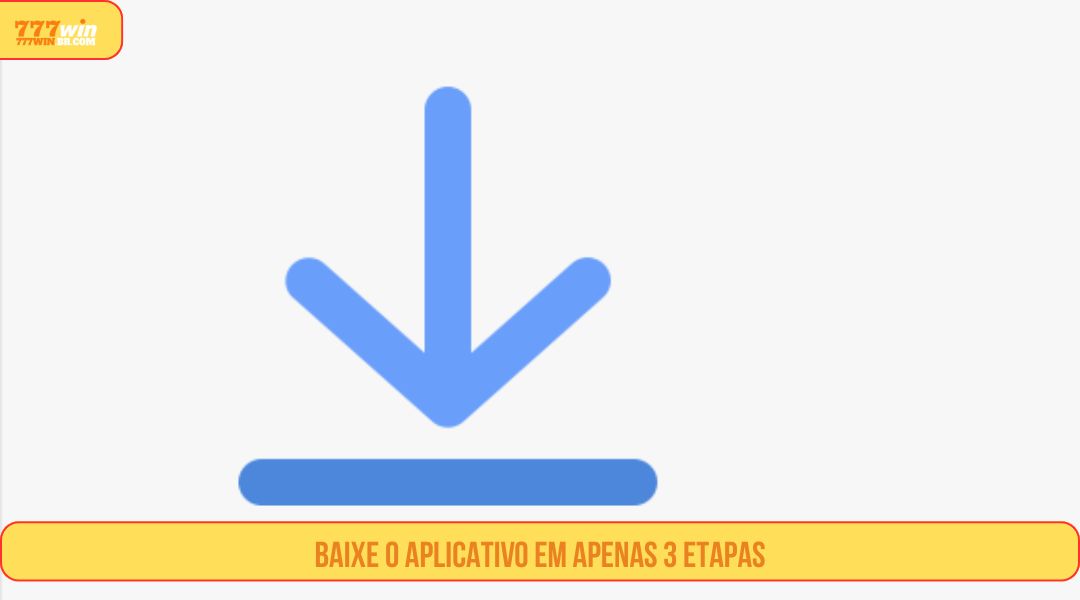 Baixe o aplicativo em apenas 3 passos