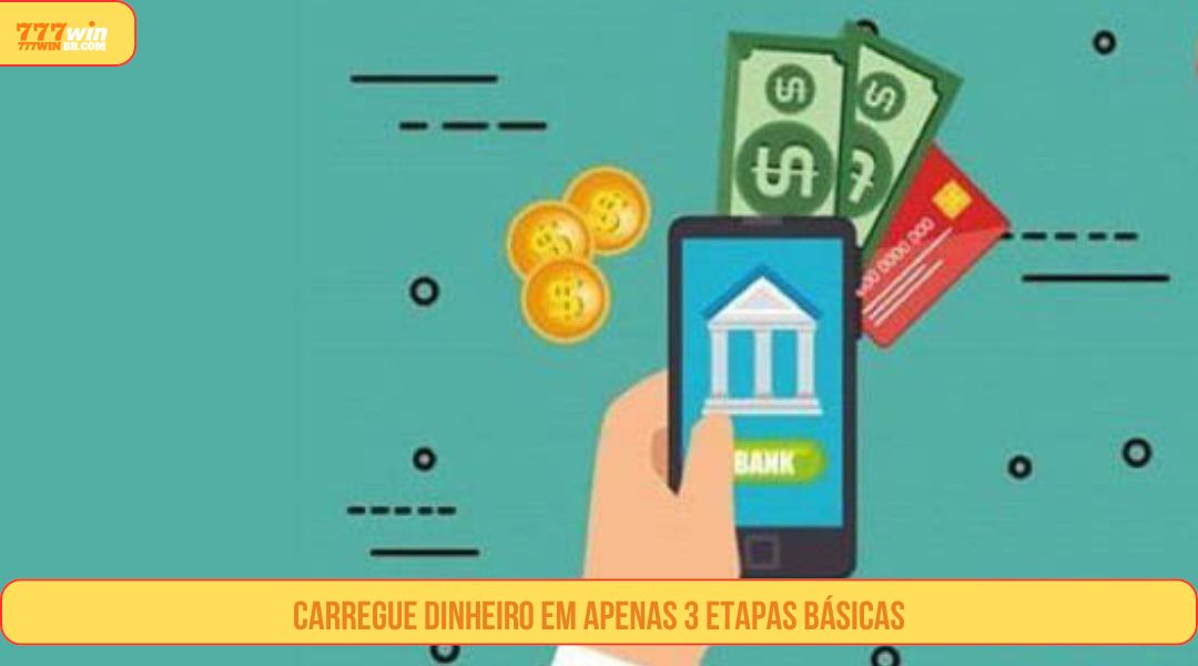 Deposite dinheiro em apenas 3 passos básicos